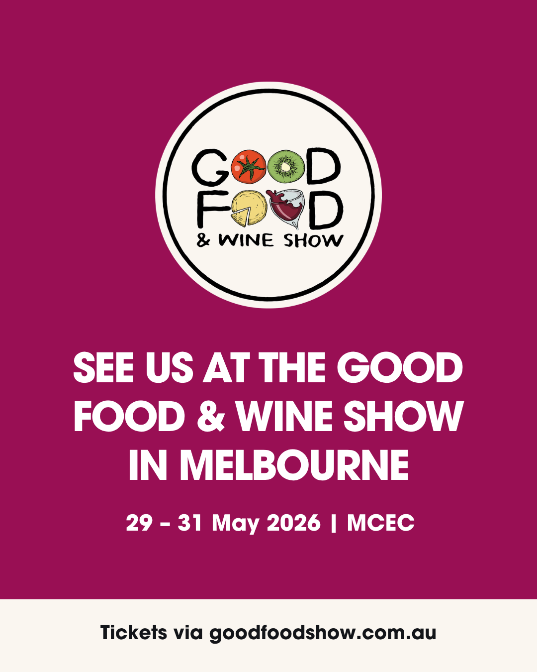 Melbourne Good Food & Wine - Friday 29 May to Sunday 31 May 2026